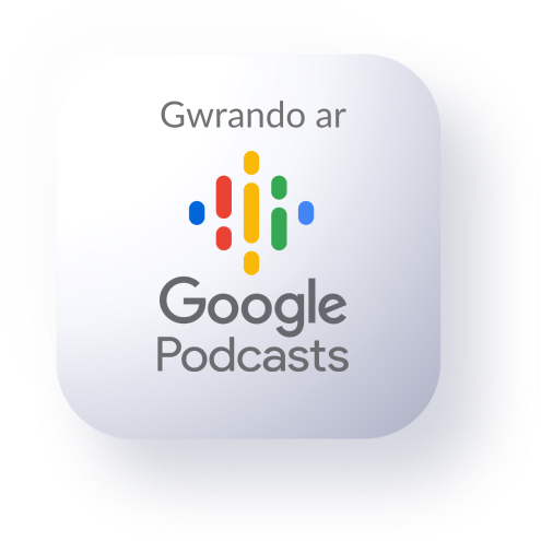 Gwrandewch ar bodlediadau Google